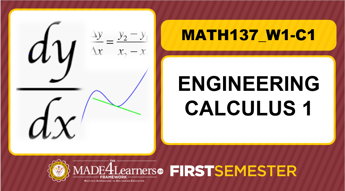 MATH137 Engineering Calculus 1 (W1-C1)
