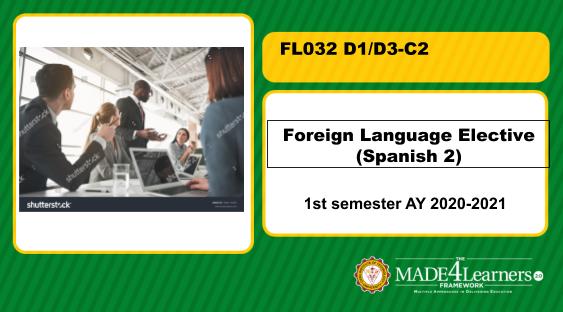 FL032Foreign Language Elective 2 Spanish 2 (FL032 D1/D3-C2)