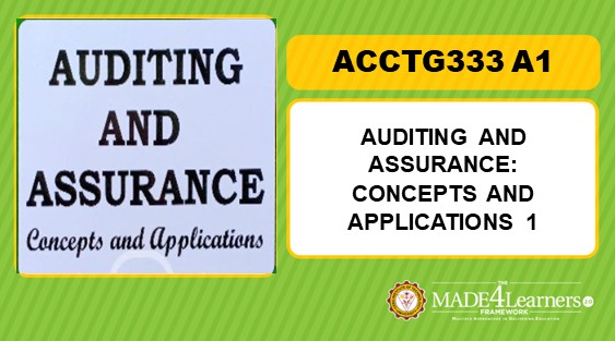 ACCTG333	Auditing and Assurance: Concepts and Applications 1	A1-C2