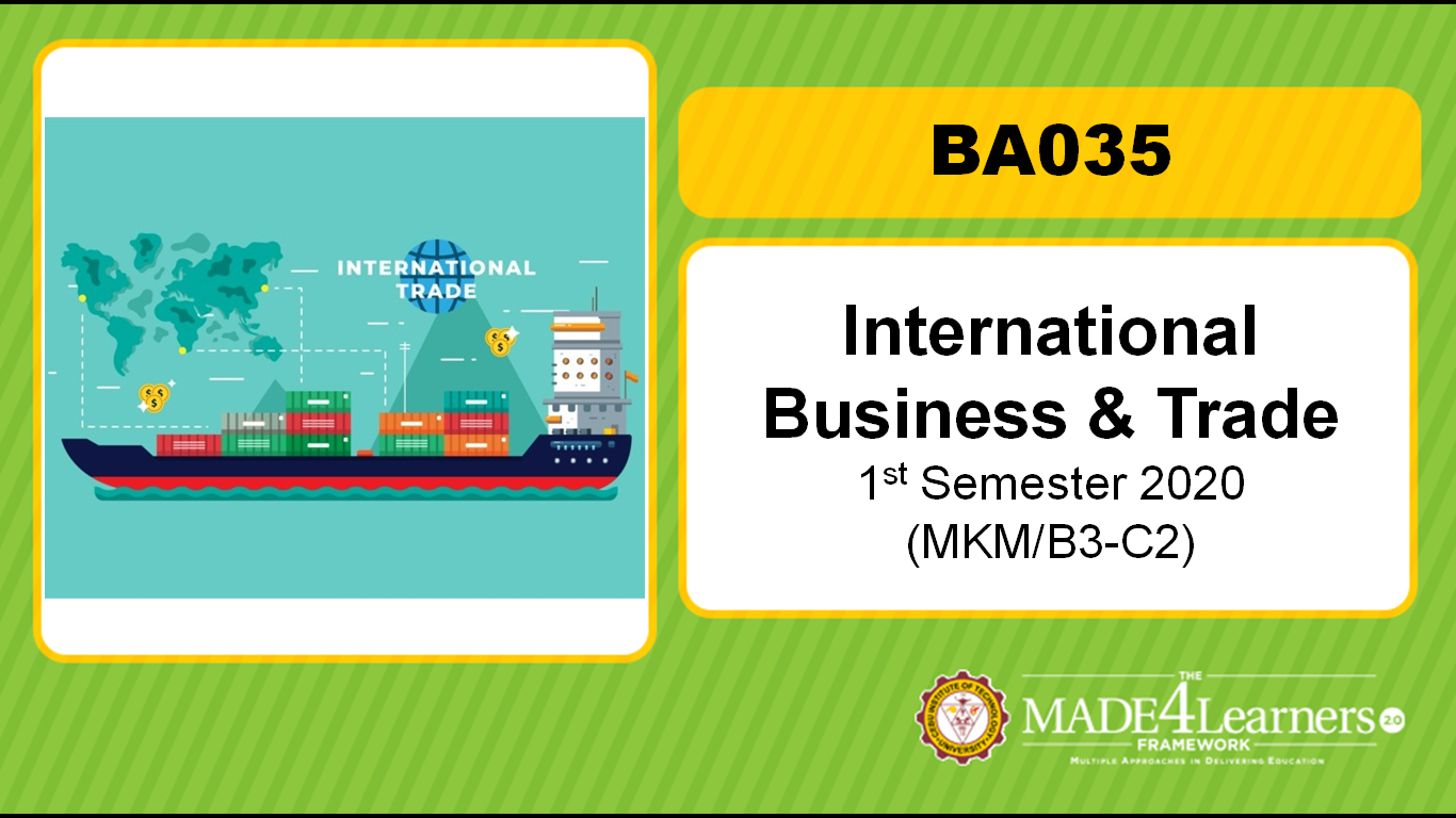 BA035 International Business and Trade (B3-C2) 1st Sem AY2020-2021 Cluster2