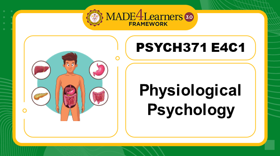 PSYCH371 Physiological Psychology (E4.C1-AP3)