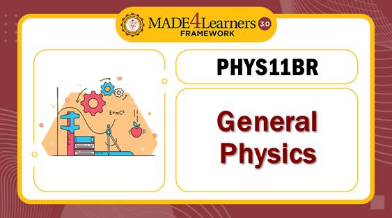 PHYS11BR General Physics (BR1-C1)