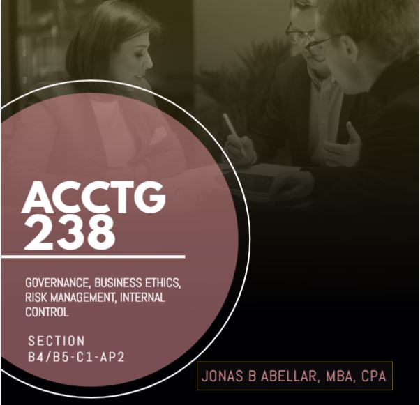 ACCTG238 Governance, Business Ethics, Risk Management, and Internal Control B4/B5-C1-AP2
