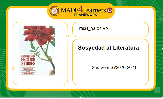 LIT031 Sosyedad at Literatura)D3/J1; I1/J-C11-C1-AP1)