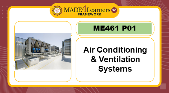 ME461-P01: AIR CONDITIONING &amp; VENTILATION SYSTEMS