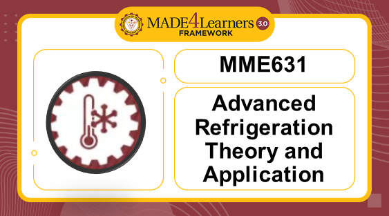 MME631 Advanced Refrigeration Theory and Application