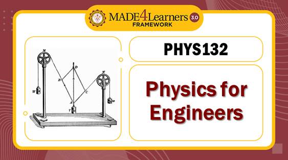 PHYS132 Physics for Engineers (M2/M4/M8/M10-C2)