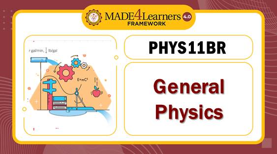 PHYS11BR General Physics 1 (BR3-C1-AP3)