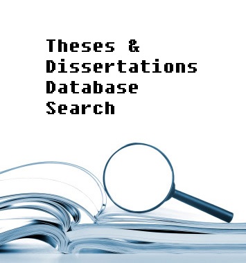 Theses &amp; Dissertations Database Search