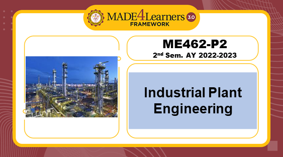 ME462-P2: INDUSTRIAL PLANT ENGINEERING