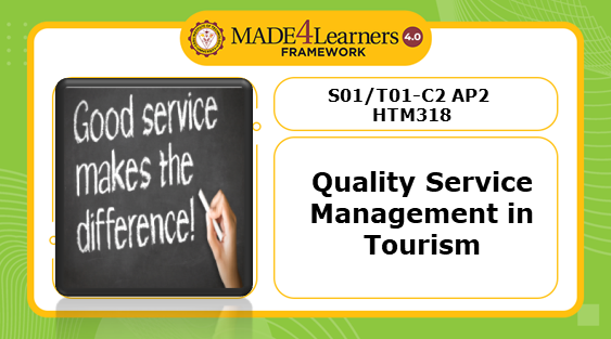 HTM318 (SO1/TO1)-Quality Service Management in Tourism and Hospitality