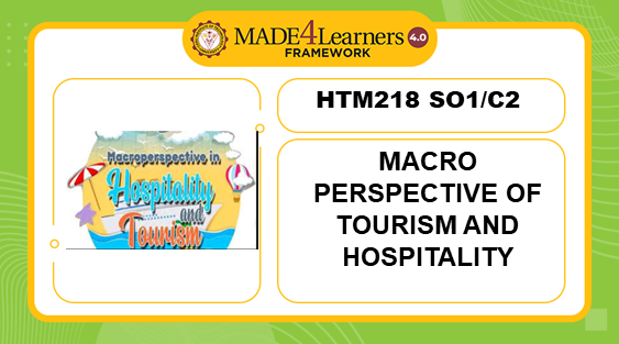 HTM218 (SO1)- Macro Perspective of Tourism and Hospitality