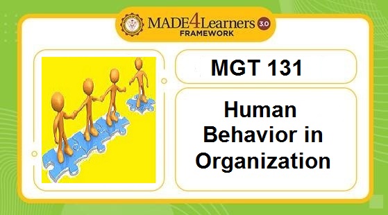 MGT131 Human Behavior in Organization	(B3-C2)