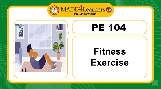 PE 104 Fitness Exercises (E4/W1/M1/M2/R3/R7-C1)