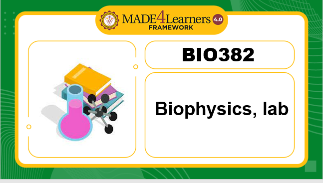 BIO382 Biophysics, lab (E3-C2-AP3)