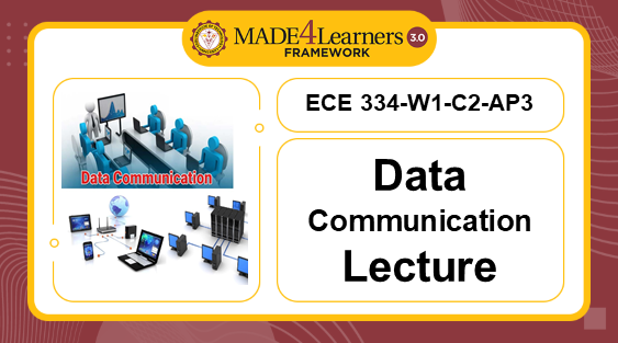 ECE334 Data Communications, Lecture