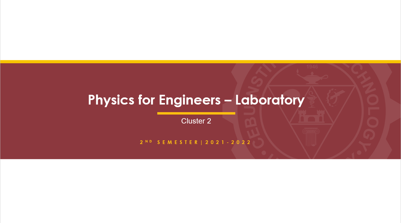 PHYS182 Physics for Engineers - Laboratory