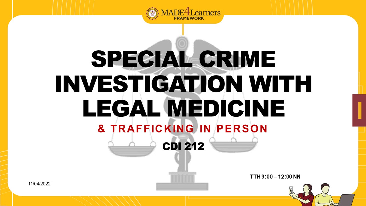 Specialized Crime Investigation 1 (Legal Medicine and Trafficking in Person)