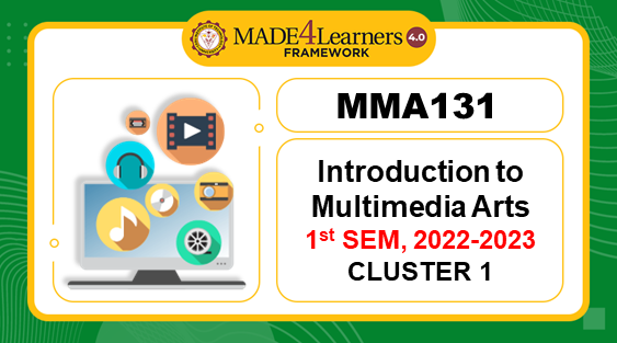 MMA131 Introduction to Multimedia Arts (D6-C1-AP2-1ST-2223)