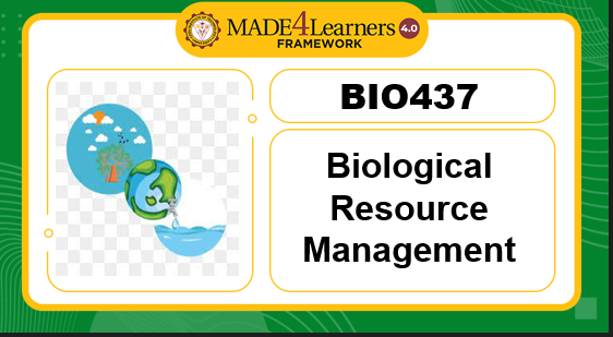 BIO437 BIOLOGICAL RESOURCE MANAGEMENT (E3-C2-AP3)