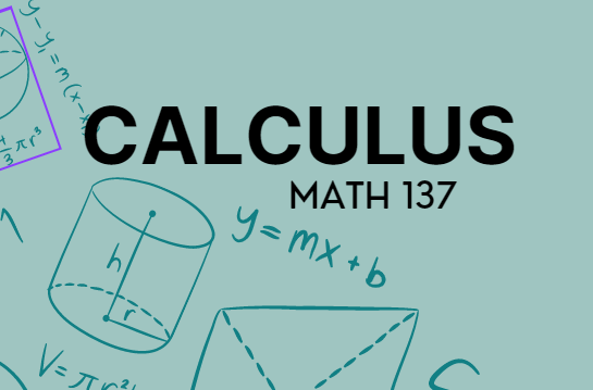 MATH 137 Engineering Calculus 1 