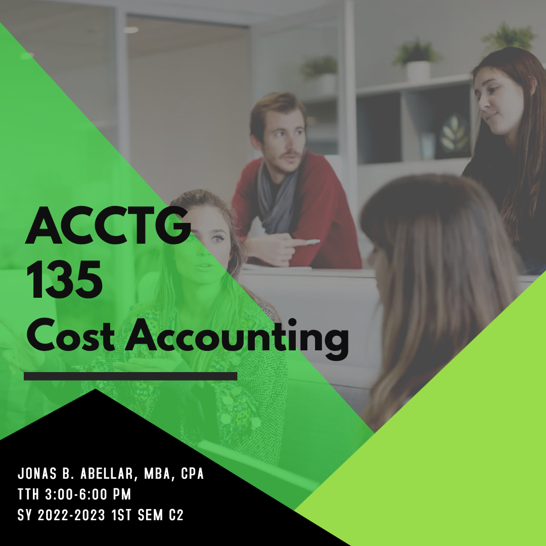 ACCTG135 Cost Accounting and Control A2C2 First Semester AY 2022-2023	