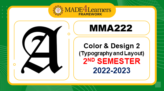 MMA222 Color and Design 2 (Typography and Layout) (D2.D6-AP4)