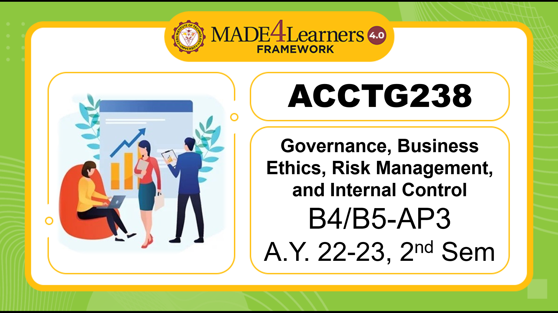 ACCTG238 Governance, Business Ethics, Risk Management, and Internal Control