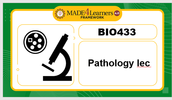 BIO433-Pathology lecture (E3-AP4)