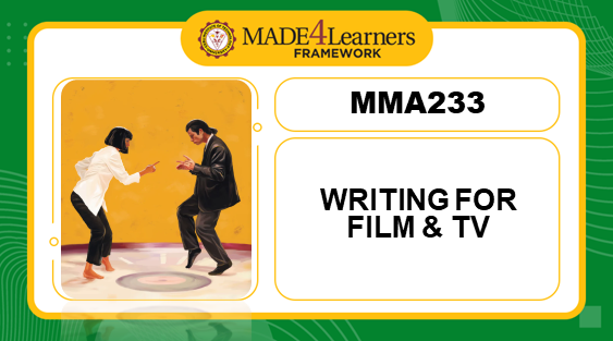 MMA233 Writing for Film and Television (D2.D4.D6-1ST-2324)