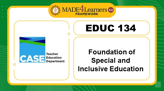 EDUC134 : Foundation of Special and Inclusive Education (I1/J1)