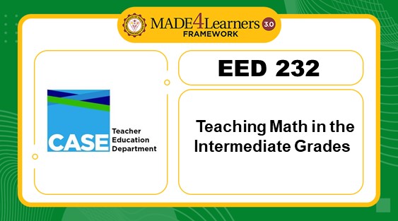EED232 Teaching Math in the Intermediate Grades (I1)