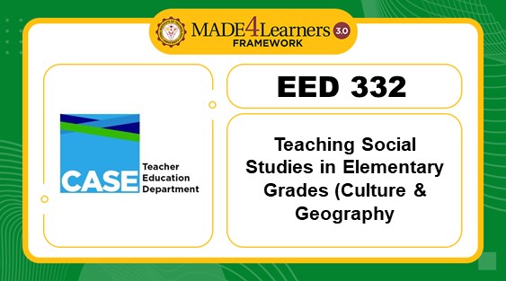EED332 Teaching Social Studies in the Elementary Grades - Culture and Basic Geography (I1)