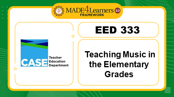 EED 333 : Teaching Music in the Elementary Grades (SY24-25)
