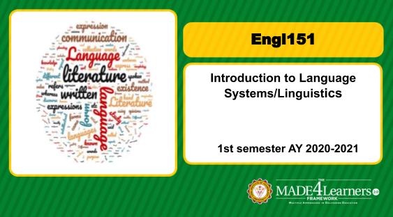 Engl 151 Introduction to English Language System/Linguistics(D3/J1-C1)
