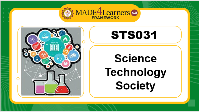Science Technology and Society- F3.Y1.G2.G4.G6.G5.I1/J1.N4.G7.Z1