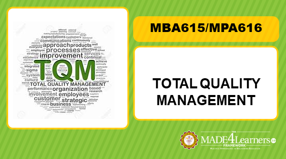 MBA615 Total Quality Management (Q/MPA616)