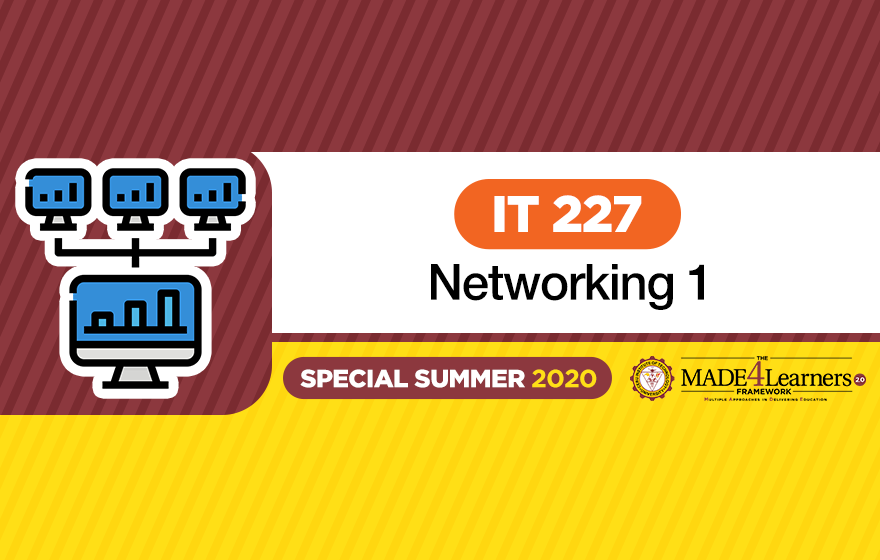 IT227 Networking 1 (Special Summer 2020)