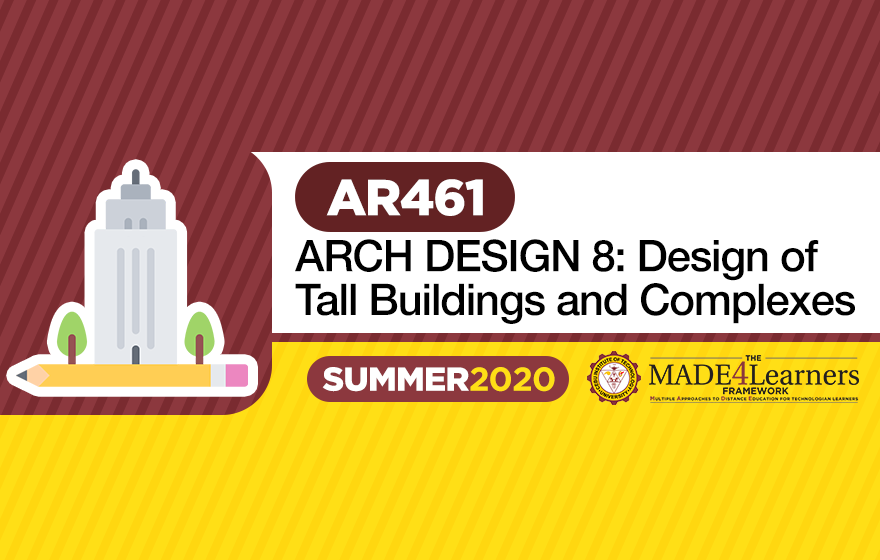 AR461: DESIGN 08, Design of Tall Buildings and Complexes