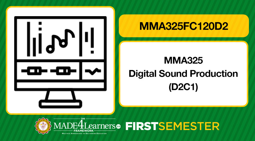 MMA325 Digital Sound Production (D2-C1)