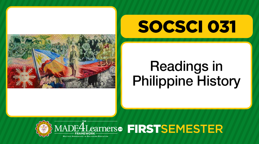 SOCSCI031 READINGS IN PHILIPPINE HISTORY (P3.D1.S1/S2-C2)