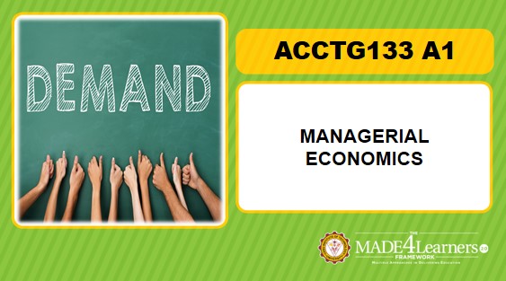 ACCTG133 Managerial Economics (A1-C1)