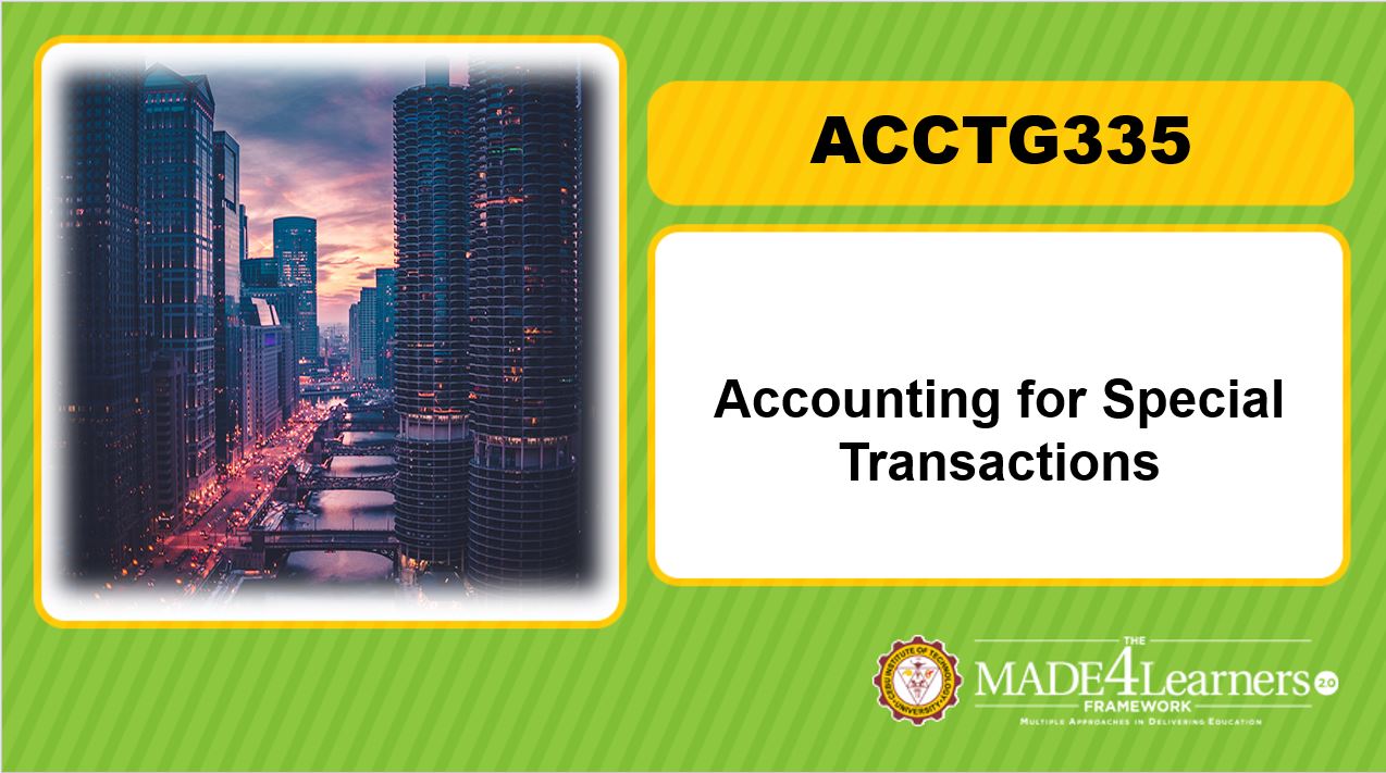 ACCTG335 Accounting for Special Transactions (A1-C1)
