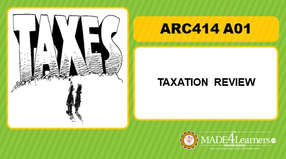 ARC414 Taxation Review (A01-C1)